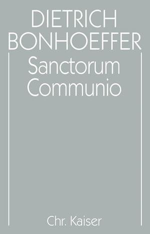 Cover for Dietrich Bonhoeffer · Sanctorum Communio (Inbunden Bok) (2001)