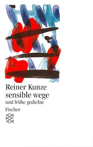 Cover for Reiner Kunze · Sensible Wege Und Frühe Gedichte (Paperback Book) (1996)