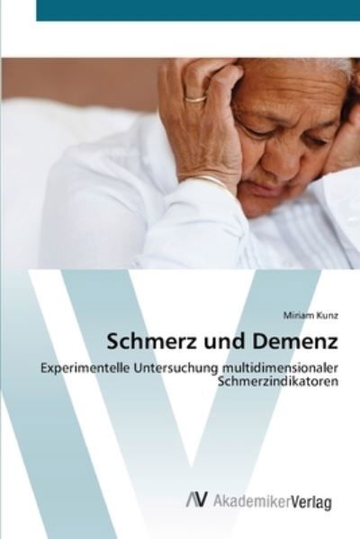 Cover for Kunz · Schmerz und Demenz (Bok) (2012)