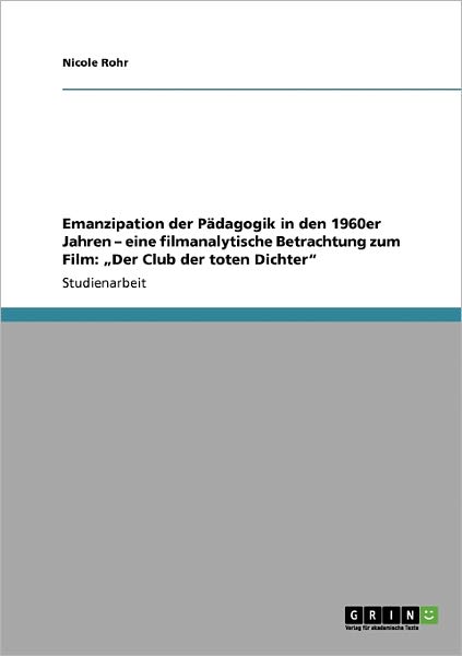 Cover for Nicole Rohr · Emanzipation der Pädagogik in den 1960e (Book) [German edition] (2009)