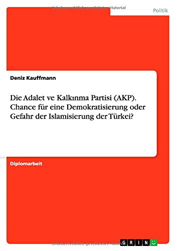 Cover for Deniz Kauffmann · Die Adalet ve Kalk nma Partisi (AKP). C (Book) [German edition] (2010)