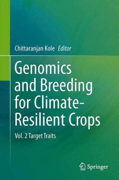Cover for Kole  Chittaranjan · Genomics and Breeding for Climate-Resilient Crops: Vol. 2 Target Traits (Paperback Book) [2013 edition] (2015)