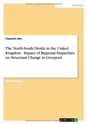 Cover for Yasemin Sari · The North-south Divide in the United Kingdom - Impact of Regional Disparities on Structural Change in Liverpool (Paperback Bog) (2012)