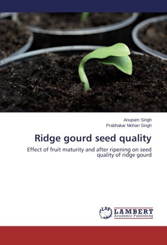 Cover for Prabhakar Mohan Singh · Ridge Gourd Seed Quality (Taschenbuch) (2013)