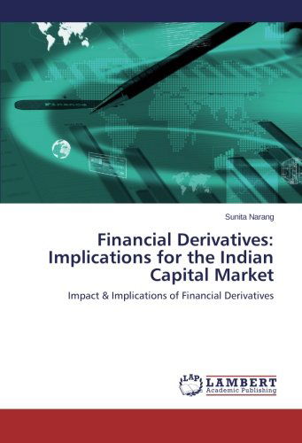 Cover for Sunita Narang · Financial Derivatives: Implications for the Indian Capital Market: Impact &amp; Implications of Financial Derivatives (Taschenbuch) (2014)