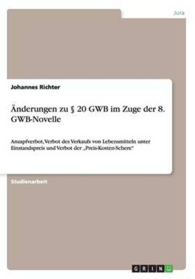 Cover for Richter · Änderungen zu § 20 GWB im Zuge (Bok) (2015)