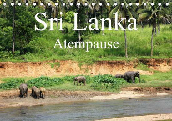 Sri Lanka Atempause (Tischkalender - Popp - Books -  - 9783671851713 - 