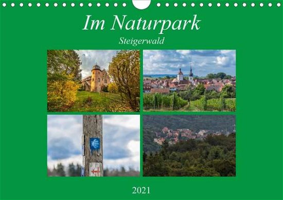 Im Naturpark Steigerwald (Wandkale - Will - Książki -  - 9783672007713 - 