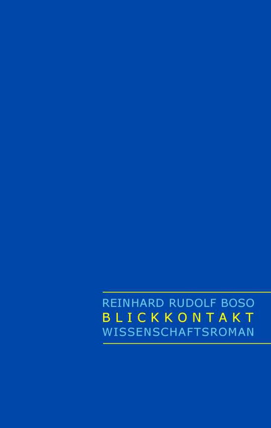 Cover for Reinhard Rudolf Boso · Blickkontakt (Paperback Book) [German edition] (2014)
