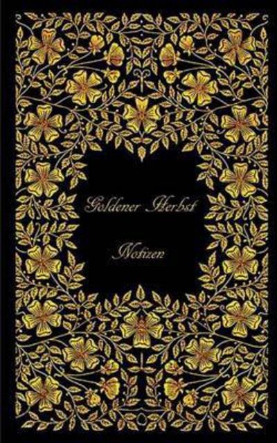 Cover for Rose · Goldener Herbst (Notizbuch) (Bog) (2016)