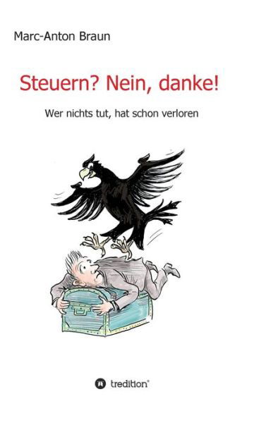 Cover for Braun · Steuern? Nein, danke! (Bog) (2020)