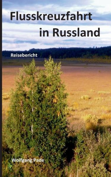 Cover for Wolfgang Pade · Flusskreuzfahrt in Russland (Paperback Book) (2020)