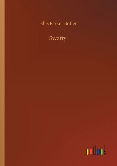 Cover for Ellis Parker Butler · Swatty (Paperback Book) (2020)