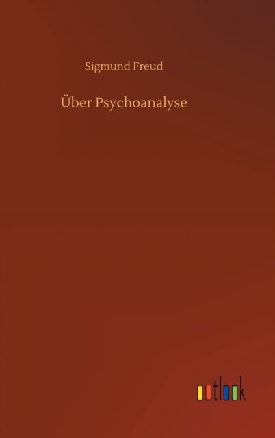 Cover for Sigmund Freud · UEber Psychoanalyse (Hardcover Book) (2020)