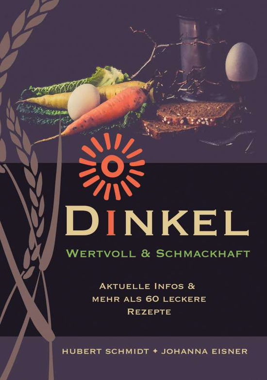 Cover for Eisner · Dinkel - wertvoll und schmackhaf (N/A)