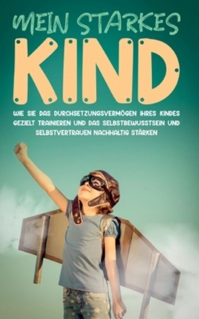 Cover for Alena Schulte · Mein starkes Kind (Paperback Book) (2021)