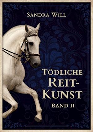 Cover for Sandra Will · Tödliche Reitkunst (Bog) (2024)