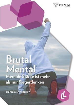 Cover for Dihsmaier · Brutal Mental (Book)