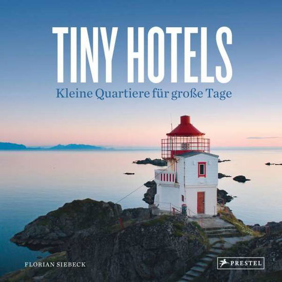 Cover for Siebeck · Tiny Hotels (Book)