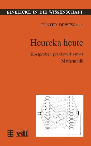 Cover for Gunter Dewess · Heureka Heute: Kostproben Praxiswirksamer Mathematik - Einblicke in Die Wissenschaft (Paperback Book) [1993 edition] (1993)