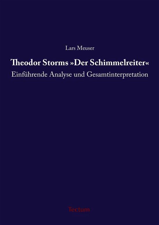 Cover for Meuser · Theodor Storms »Der Schimmelreit (Book) (2010)