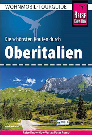 Cover for Michael Moll · Reise Know-How Wohnmobil-Tourguide Oberitalien (Bok) (2024)