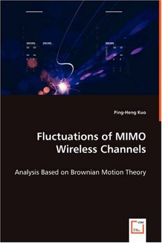 Cover for Ping-heng Kuo · Fluctuations of Mimo Wireless Channels (Paperback Book) (2008)