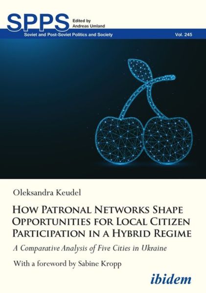 Cover for Oleksandra Keudel · How Patronal Networks Shape Opportunities for Local Citizen Participation in a Hybrid Regime (Paperback Book) (2022)