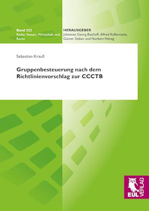 Cover for Sebastian Krauß · Gruppenbesteuerung nach dem Richtlinienvorschlag zur CCCTB (Paperback Book) (2012)