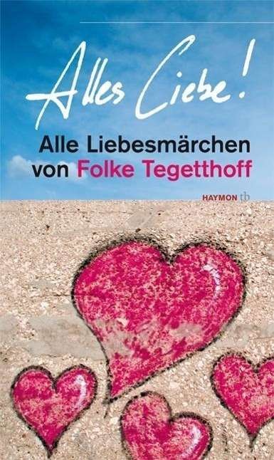 Cover for Folke Tegetthoff · Alles Liebe! (Bog)