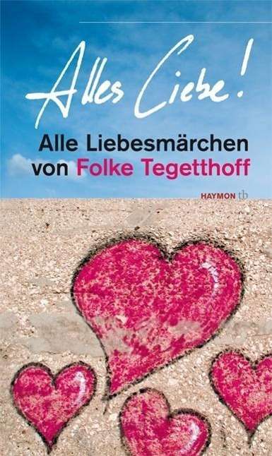 Cover for Folke Tegetthoff · Alles Liebe! (Book)