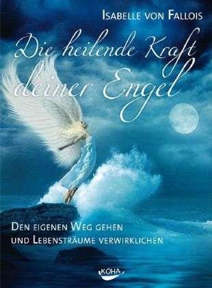 Cover for I. Fallois · Heilende Kraft deiner Engel (Book)