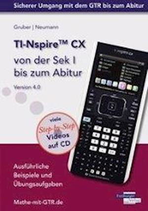 Cover for Gruber · TI-Nspire CX von der Sek I bis (Buch)