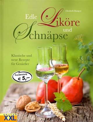 Cover for Bangert · Edle Liköre und Schnäpse (Bok)