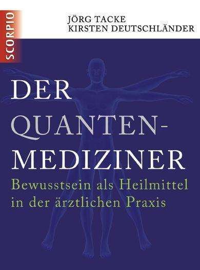 Cover for Tacke · Der Quanten-Mediziner (Book)