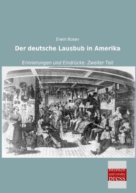 Cover for Rosen · Der deutsche Lausbub in Amerika (Bog)