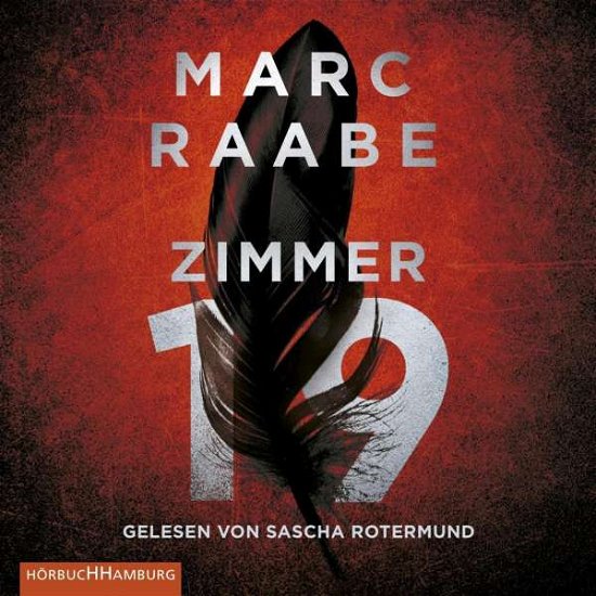 Cover for Sascha Rotermund · Marc Raabe: Zimmer 19 (CD) (2019)