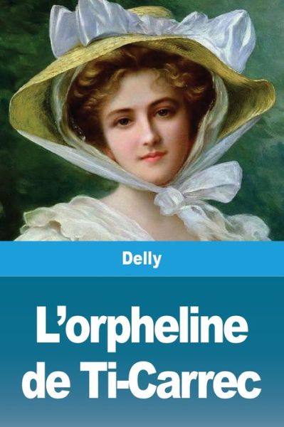 Cover for Delly · L'orpheline de Ti-Carrec (Paperback Book) (2020)