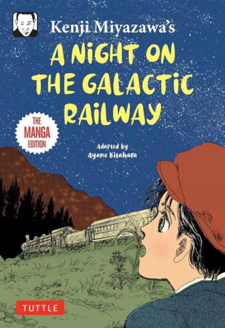 Cover for Kenji Miyazawa · Kenji Miyazawa's A Night on the Galactic Railway: The Manga Edition - Tuttle Japanese Classics In Manga (Taschenbuch) (2025)