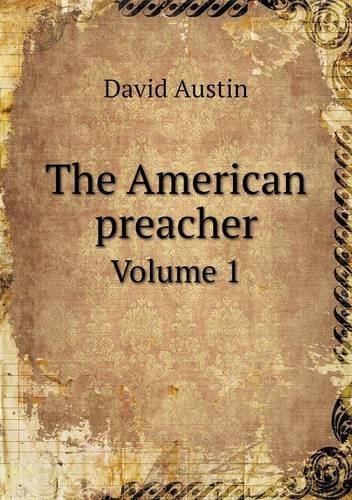 Cover for David Austin · The American Preacher Volume 1 (Paperback Book) (2013)