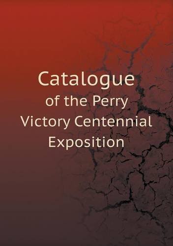 Cover for Toledo Museum of Art · Catalogue of the Perry Victory Centennial Exposition (Paperback Book) (2013)