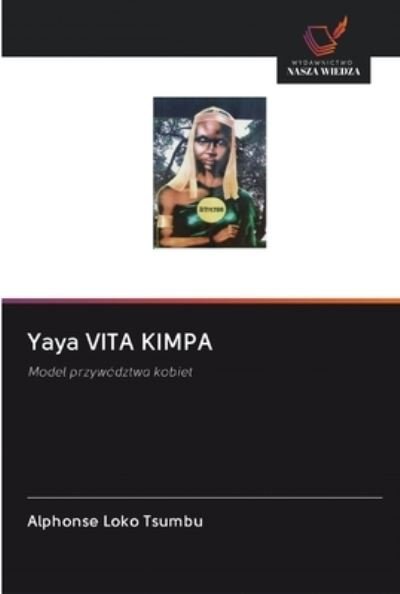 Cover for Alphonse Loko Tsumbu · Yaya VITA KIMPA (Taschenbuch) (2020)