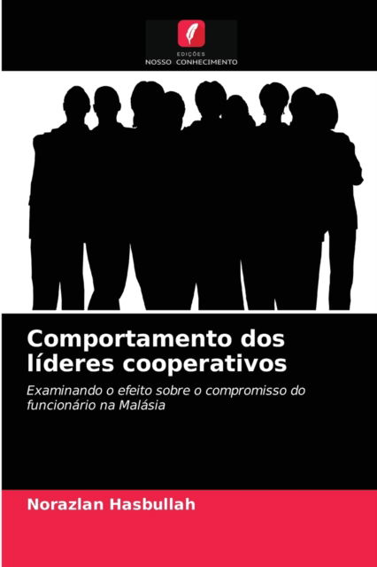 Cover for Norazlan Hasbullah · Comportamento dos lideres cooperativos (Paperback Book) (2021)
