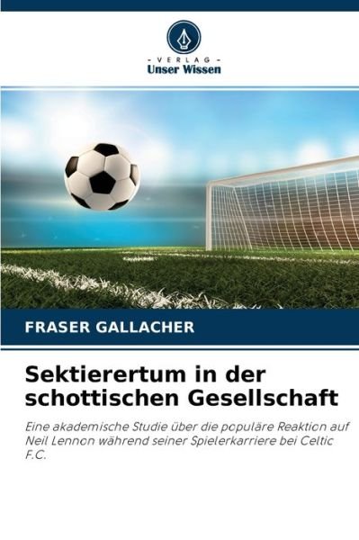 Cover for Fraser Gallacher · Sektierertum in der schottischen Gesellschaft (Pocketbok) (2021)