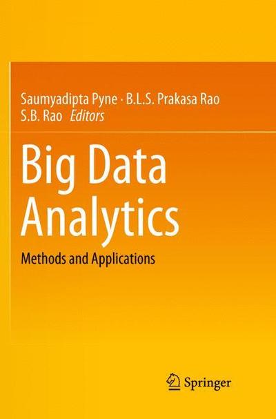 Cover for Big Data Analytics: Methods and Applications (Paperback Book) [Softcover reprint of the original 1st ed. 2016 edition] (2018)
