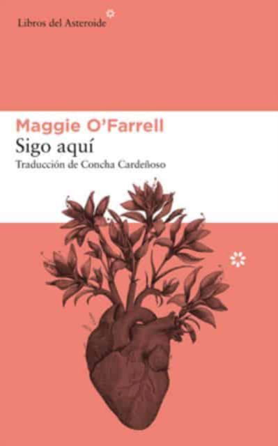 Cover for Maggie O'Farrell · Sigo aqui (Paperback Bog) (2019)