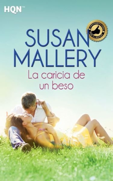 Cover for Susan Mallery · La caricia de un beso (Pocketbok) (2017)