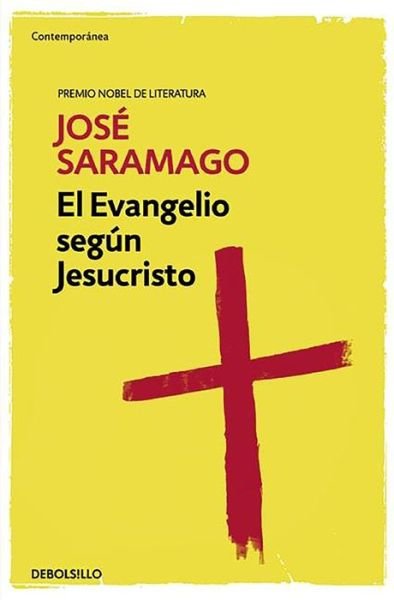 Cover for Jose Saramago · El evangelio segun Jesucristo   / The Gospel According to Jesus Christ (Pocketbok) (2015)