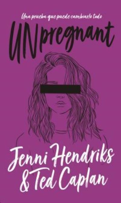 Cover for Jenni Hendriks · Unpregnant (Bok) (2019)