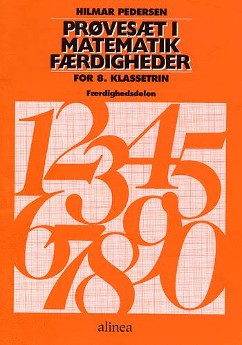 Prøvesæt / færdighedsregning: Prøvesæt i matematikfærdigheder, 8.kl. - Hilmar Pedersen - Bøger - Alinea - 9788723003713 - 30. oktober 2008